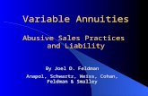 Variable Annuities Abusive Sales Practices and Liability By Joel D. Feldman Anapol, Schwartz, Weiss, Cohan, Feldman & Smalley.