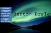 Berton Braley Created by Todd Dent Biography Collected Works Sample Poems Inspired Poems Original Poems Bibliography.