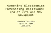 CleanMed Conference April 14, 2004 Anne Peters Gracestone, Inc. Greening Electronics Purchasing Decisions: End-of-Life and New Equipment.
