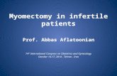 Myomectomy in infertile patients Prof. Abbas Aflatoonian 14 th International Congress on Obstetrics and Gynecology October 14-17, 2014 - Tehran - Iran.