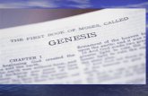 Genesis (The book of beginnings) Chapters 6-9 The Flood.