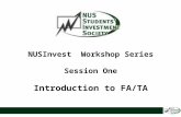 NUSInvest Workshop Series Session One Introduction to FA/TA.