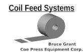 1 Coil Feed Systems Bruce Grant Coe Press Equipment Corp.