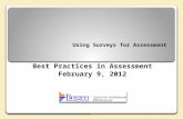 Using Surveys for Assessment Best Practices in Assessment February 9, 2012.
