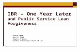 IBR – One Year Later and Public Service Loan Forgiveness EASFAA 2010 May 17, 2010 Stephen G Brown Fordham University School of Law.