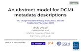 An abstract model for DCMI metadata descriptions Andy Powell a.powell@ukoln.ac.uk UKOLN, University of Bath, UK  UKOLN is supported.