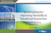 October 12, 2011 Synchrophasors: Improving Reliability & Situational Awareness Research & Technology Management Clifton Black.