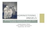 INTERNATIONAL RESPONSE TO THE 1915 SERBIAN TYPHUS EPIDEMIC ADMINISTERING ANGELS Angela Bowen Potter IUPUI- WIMPS Presentation September 30, 2014