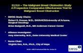 S1316 â€“ The Malignant Bowel Obstruction Study A Prospective Comparative Effectiveness Trial for Malignant Bowel Obstruction SWOG Study Chairs:SWOG Study