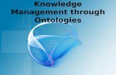 Knowledge Management through Ontologies. Web Today: Rich Information Source for Human Manipulation /Interpretation Human.