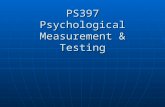 PS397 Psychological Measurement & Testing. Educational Testing Service (ETS) Administers more than 11 million tests annually in 181 countries Administers.