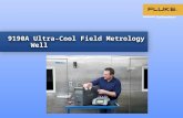 9190A Ultra-Cool Field Metrology Well. © 2013 Fluke Corporation Fluke 9190A Ultra-Cool Field Metrology Well 2 9190A Ultra-Cool Field Metrology Well Product.
