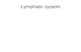 Lymphatic system. Anatomy mathematics Cancer = bad cells = Bad inter cellular junctions = cells slip away Slipping away cells = A PROBLEM. Clearing.