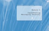 Module 6 Implementing Messaging Security. Module Overview Deploying Edge Transport Servers Deploying an Antivirus Solution Configuring an Anti-Spam Solution.