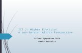 ICT in Higher Education. A sub-Saharan Africa Prospective Oxford Symposium 2014 Daria Montella.