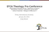EFCA Theology Pre- Conference “Soteriological Essentials and the “Significance of Silence’” Arminianism, Calvinism, Lutheranism and the EFCA” (Unity in.