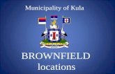 Municipality of Кula BROWNFIELD locations. Municipality of Kula is a town in the Western Backa District of Vojvodina. It consists of six cadastral municipalities: