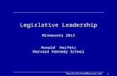 Ronald_Heifetz@  Legislative Leadership Minnesota 2013 Ronald Heifetz Harvard Kennedy School