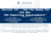 © 2009 Smith Moore Leatherwood LLP. ALL RIGHTS RESERVED. Section 111 - Are You Ready for the New CMS Reporting Requirements? Presented by: Erin S. Zuiker.