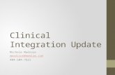 Clinical Integration Update Michele Madison mmadison@mmmlaw.com 404-504-7621.
