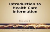 Chapter 1 Health Care Information Systems: A Practical Approach for Health Care Management 2nd Edition Wager ~ Lee ~ Glaser.