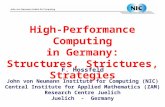 High-Performance Computing in Germany: Structures, Strictures, Strategies F. Hossfeld John von Neumann Institute for Computing (NIC) Central Institute.
