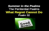 Summer in the Psalms The Penitential Psalms What Regret Cannot Do Psalm 32.