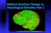 Medical Nutrition Therapy in Neurological Disorders Part 2.