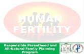 Responsible Parenthood and All- Natural Family Planning Program Responsible Parenthood and All- Natural Family Planning Program.