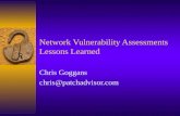 Network Vulnerability Assessments Lessons Learned Chris Goggans chris@patchadvisor.com.