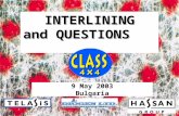 INTERLINING and QUESTIONS 9 May 2003 Bulgaria. Seminar Contents P Presantation of Hassan Group resantation of Telasis I Important points of choosing interlining.