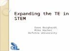 Expanding the TE in STEM Dave Burghardt Mike Hacker Hofstra University.