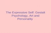 The Expressive Self: Gestalt Psychology, Art and Personality.