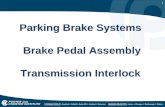 1 Parking Brake Systems Brake Pedal Assembly Transmission Interlock.