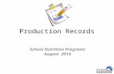 Production Records School Nutrition Programs August 2014.