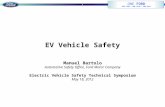 ONE FORD ONE TEAM  ONE PLAN  ONE GOAL EV Vehicle Safety Manuel Bartolo Automotive Safety Office, Ford Motor Company Electric Vehicle Safety Technical.