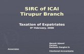 SIRC of ICAI Tirupur Branch Taxation of Expatriates 9 th February, 2008 Naresh Ajwani Partner Rashmin Sanghvi & Associates Chartered Accountants.