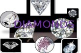 DIAMONDS. The first diamonds were found in ancient times in India. Large diamond deposits were found in Brazil around the 1720's. Huge diamond fields.