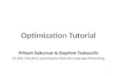 Optimization Tutorial Pritam Sukumar & Daphne Tsatsoulis CS 546: Machine Learning for Natural Language Processing 1.