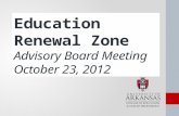 Education Renewal Zone Advisory Board Meeting October 23, 2012.