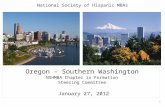 National Society of Hispanic MBAs Oregon - Southern Washington NSHMBA Chapter in Formation Steering Committee January 27, 2012 1.