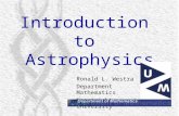 Introduction to Astrophysics Ronald L. Westra Department Mathematics Maastricht University.