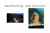 Weathering and Erosion. Weathering: The disintegration or decomposition of rocks on the Earth's surface. Two types: Mechanical and Chemical.
