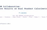 DREAM Collaboration: Recent Results on Dual Readout Calorimetry. F.Lacava for the DREAM Collaboration Cagliari – Cosenza – Iowa State – Pavia – Pisa –