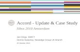 Sibos 2010 Amsterdam Accord - Update & Case Study Jan Dings, SWIFT Dennis Sweeney, Newedge Group UK Branch 25 October 2010.