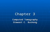 Chapter 3 Computed Tomography Stewart C. Bushong.