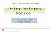 Prior Written Notice Documenting Decisions EXCEPTIONAL CHILDREN DIVISION.