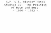 A.P. U.S. History Notes Chapter 32: “The Politics of Boom and Bust” ~ 1920 – 1932 ~