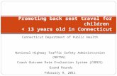 Connecticut Department of Public Health National Highway Traffic Safety Administration (NHTSA) Crash Outcome Data Evaluation System (CODES) Grand Rounds.