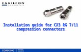 Corning Cabelcon 1. 2 To begin with – we need some tools… Cable cutter Cabelcon RG11 Rotary Stripper Mounting tools Compression tool Please read the instructions.